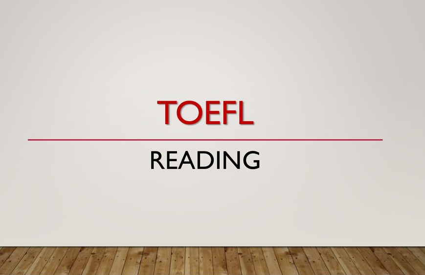 A photo with the word TOEFL Reading written on it