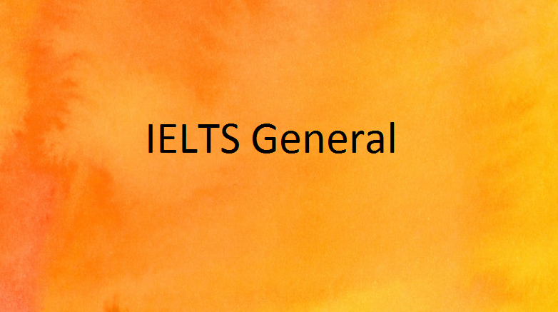 An orange piece of paper with the words IELTS General written on it.